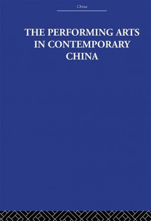 Performing Arts in Contemporary China