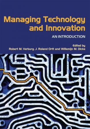 Managing Technology and Innovation