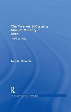 Twelver Shi'a as a Muslim Minority in India