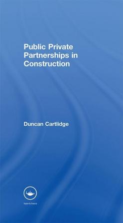 Public Private Partnerships in Construction