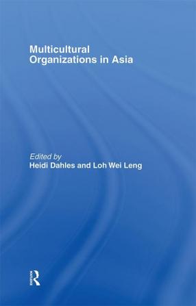 Multicultural Organizations in Asia