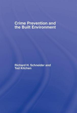 Crime Prevention and the Built Environment