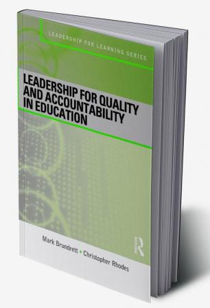 Leadership for Quality and Accountability in Education