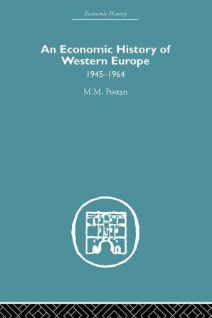 Economic History of Western Europe 1945-1964