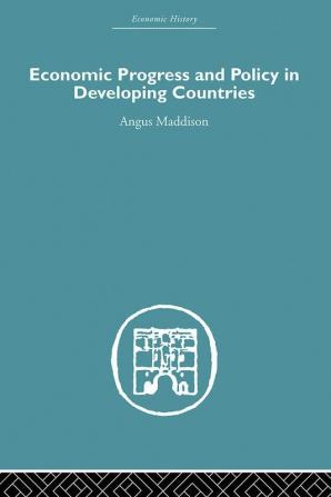 Economic Progress and Policy in Developing Countries