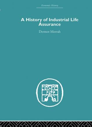 History of Industrial Life Assurance