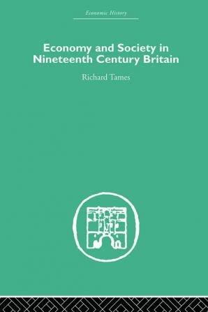 Economy and Society in 19th Century Britain