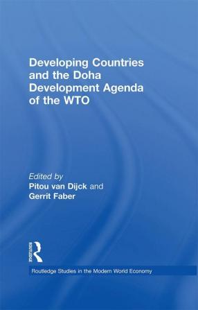 Developing Countries and the Doha Development Agenda of the WTO