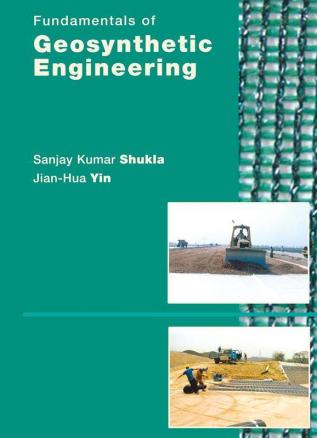 Fundamentals of Geosynthetic Engineering