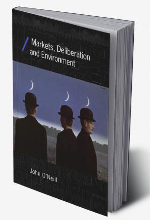 Markets Deliberation and Environment