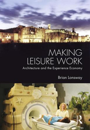 Making Leisure Work