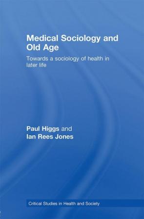 Medical Sociology and Old Age