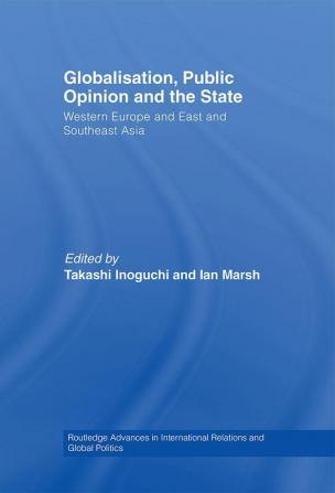 Globalisation Public Opinion and the State