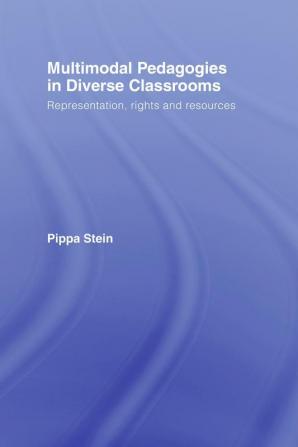 Multimodal Pedagogies in Diverse Classrooms