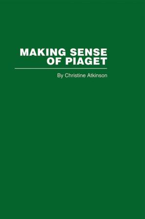 Making Sense of Piaget