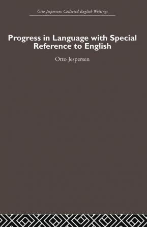 Progress in Language with special reference to English