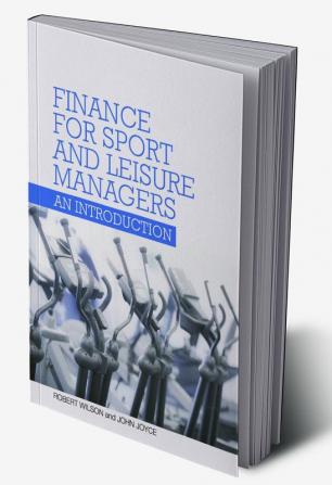 Finance for Sport and Leisure Managers