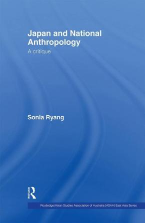 Japan and National Anthropology: A Critique