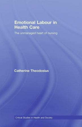 Emotional Labour in Health Care