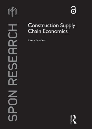 Construction Supply Chain Economics