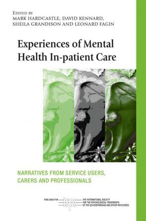 Experiences of Mental Health In-patient Care