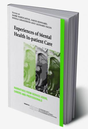 Experiences of Mental Health In-patient Care