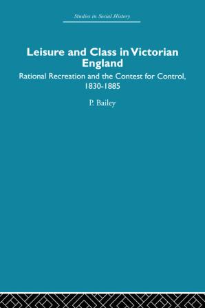 Leisure and Class in Victorian England