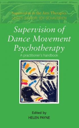 Supervision of Dance Movement Psychotherapy