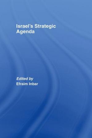 Israel's Strategic Agenda