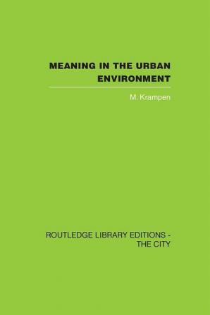 Meaning in the Urban Environment