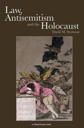 Law Antisemitism and the Holocaust