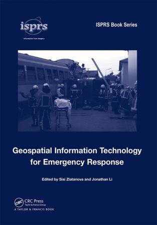 Geospatial Information Technology for Emergency Response