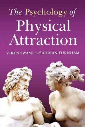 Psychology of Physical Attraction