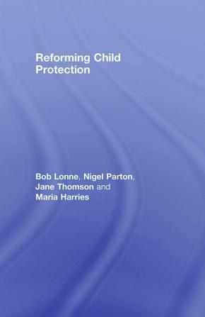 Reforming Child Protection