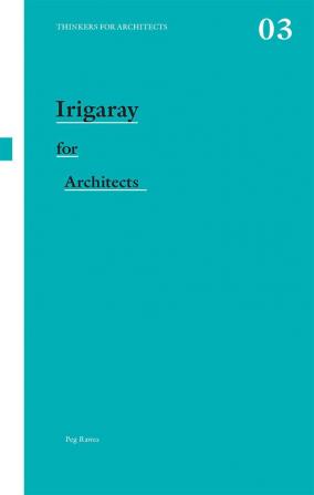 Irigaray for Architects