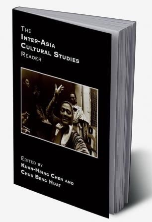 Inter-Asia Cultural Studies Reader