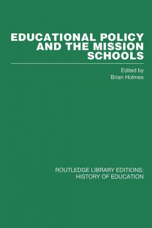 Educational Policy and the Mission Schools