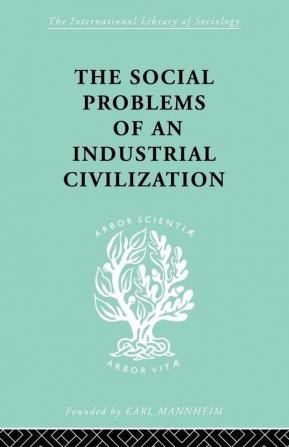 Social Problems of an Industrial Civilisation