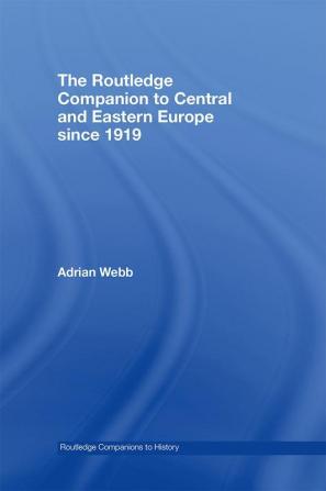 Routledge Companion to Central and Eastern Europe since 1919