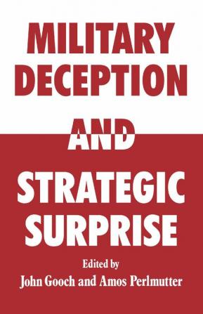 Military Deception and Strategic Surprise!