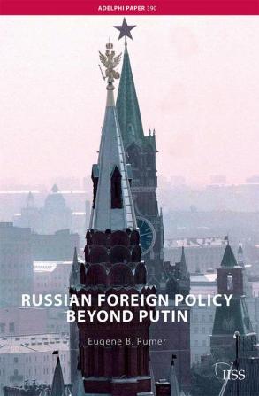 Russian Foreign Policy Beyond Putin