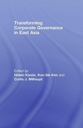 Transforming Corporate Governance in East Asia