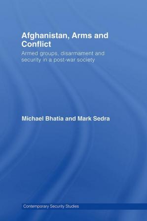 Afghanistan Arms and Conflict