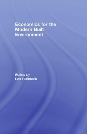 Economics for the Modern Built Environment