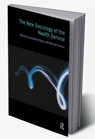 New Sociology of the Health Service