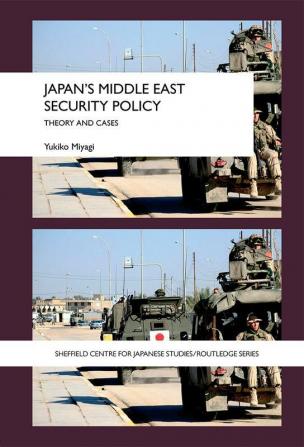 Japan's Middle East Security Policy