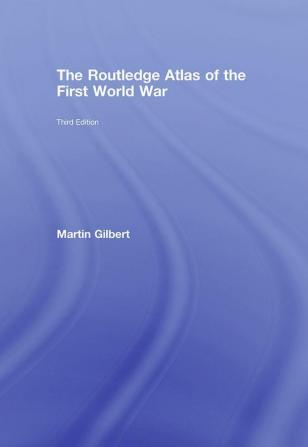 Routledge Atlas of the First World War