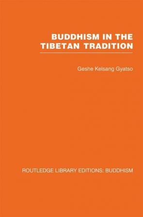 Buddhism in the Tibetan Tradition