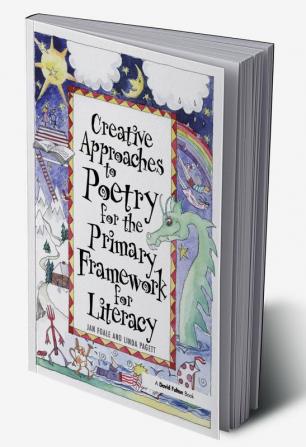 Creative Approaches to Poetry for the Primary Framework for Literacy