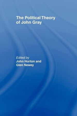 Political Theory of John Gray